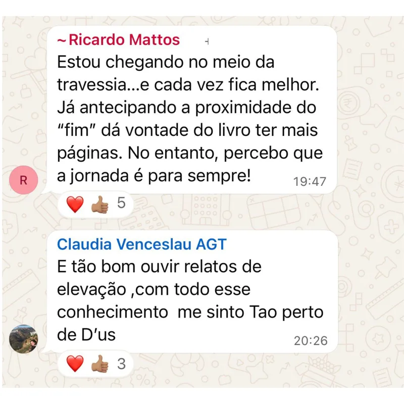 Ricardo Mattos: 'Estou chegando no meio da travessia e cada vez fica melhor... percebo que a jornada é para sempre.' Claudia Venceslau: 'me sinto tão perto de D'us.'